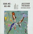 CD-Cover "Jazzchor Freiburg: Hammenoma"